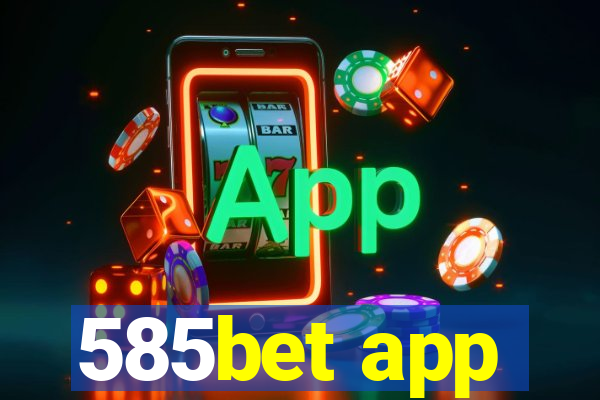 585bet app